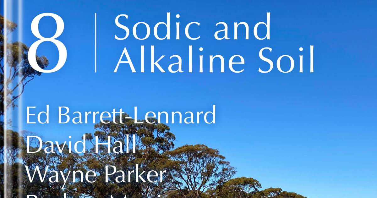 Soil Quality: 8 Sodic and Alkaline Soil ebook launched | Farm Weekly