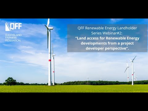 QFF Renewable Energy Landholder Series Webinar 2: Developer Perspective