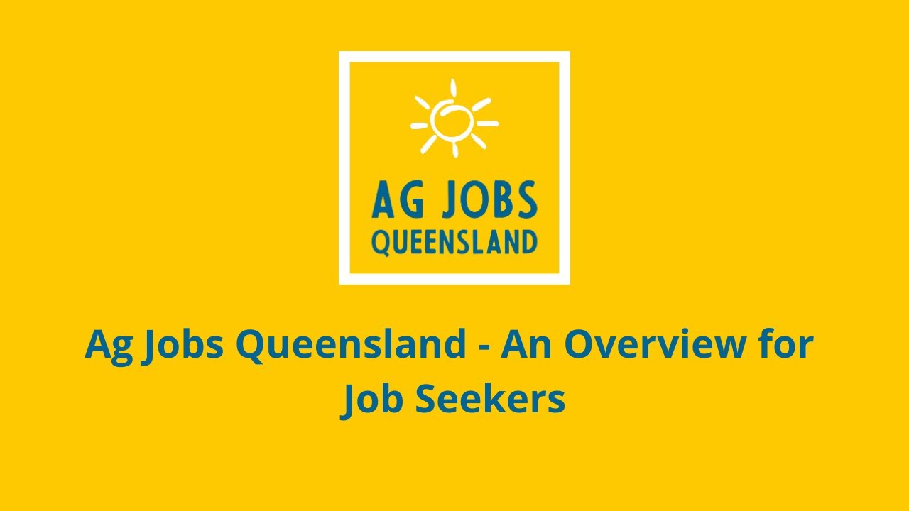 Ag Jobs Queensland – Overview for Job Seekers